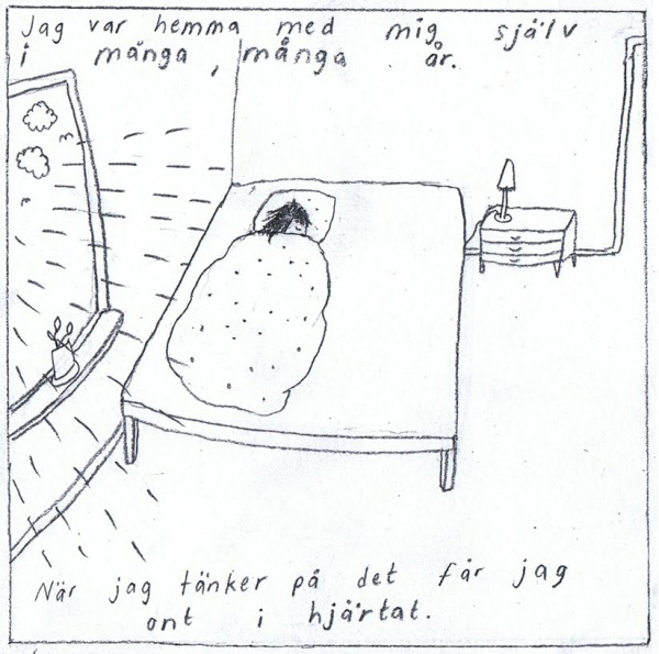 [Bild på Klara i sängen fast solen lyser ute] Jag var hemma med mig själv i många, många år. När jag tänker på det får jag ont i hjärtat.